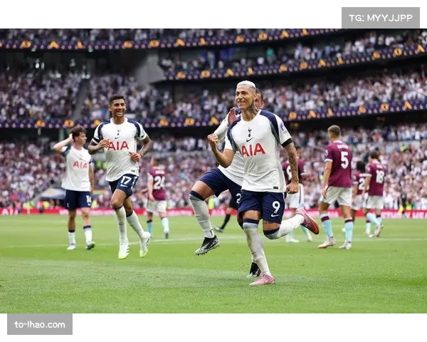 热刺前锋理查利森连续进球 状态持续回升